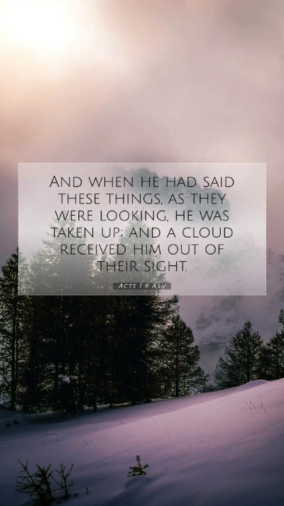 Picture 07 - Acts 1:9 ASV Mobile Phone Wallpaper - And when he had said these things, as they were - Mobile Bible Verse Wallpaper