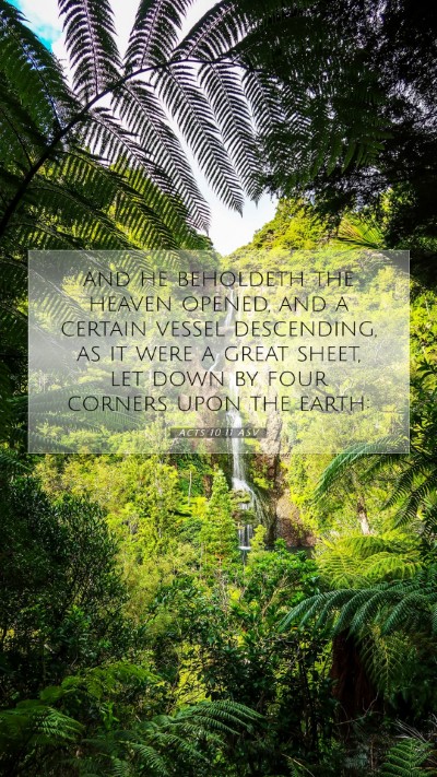 Picture 07 - Acts 10:11 ASV Mobile Phone Wallpaper - and he beholdeth the heaven opened, and a certain - Mobile Bible Verse Wallpaper