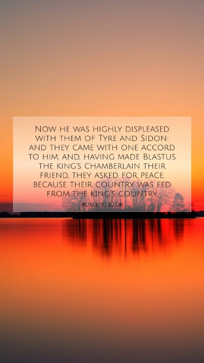 Picture 07 - Acts 12:20 ASV Mobile Phone Wallpaper - Now he was highly displeased with them of Tyre - Mobile Bible Verse Wallpaper