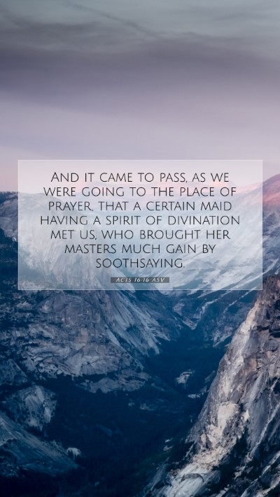 Picture 07 - Acts 16:16 ASV Mobile Phone Wallpaper - And it came to pass, as we were going to the - Mobile Bible Verse Wallpaper