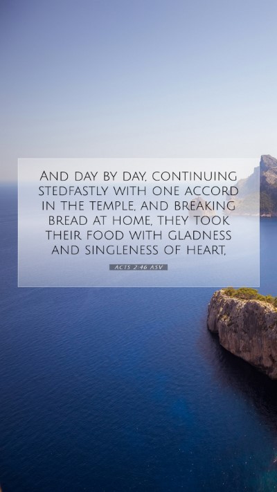 Picture 07 - Acts 2:46 ASV Mobile Phone Wallpaper - And day by day, continuing stedfastly with one - Mobile Bible Verse Wallpaper