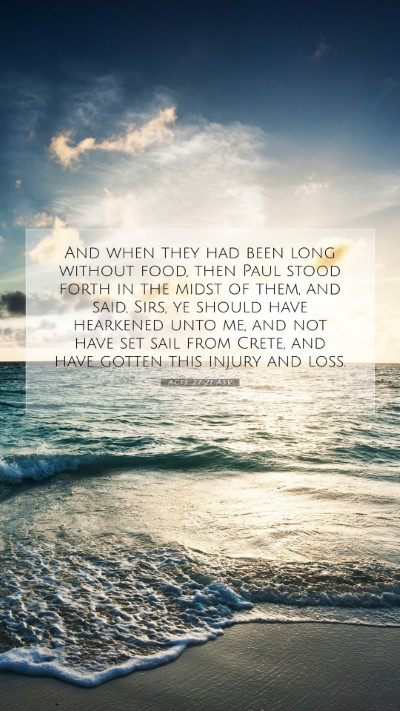 Picture 07 - Acts 27:21 ASV Mobile Phone Wallpaper - And when they had been long without food, then - Mobile Bible Verse Wallpaper
