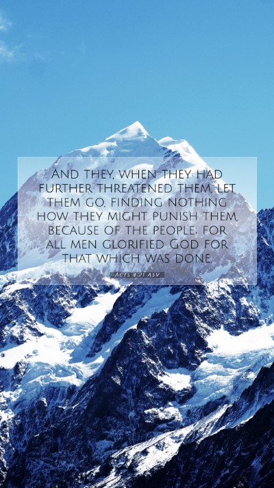 Picture 07 - Acts 4:21 ASV Mobile Phone Wallpaper - And they, when they had further threatened them, - Mobile Bible Verse Wallpaper
