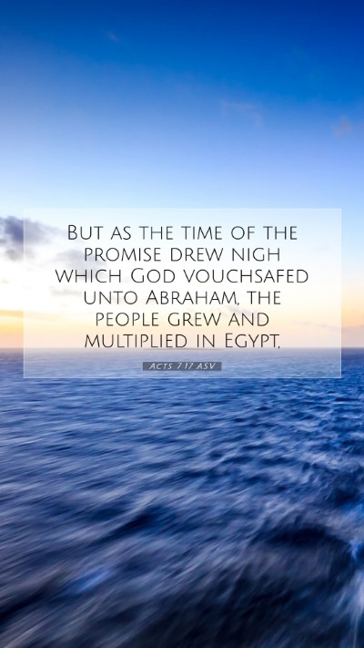 Picture 07 - Acts 7:17 ASV Mobile Phone Wallpaper - But as the time of the promise drew nigh which - Mobile Bible Verse Wallpaper