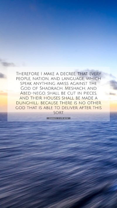 Picture 07 - Daniel 3:29 ASV Mobile Phone Wallpaper - Therefore I make a decree, that every people, - Mobile Bible Verse Wallpaper