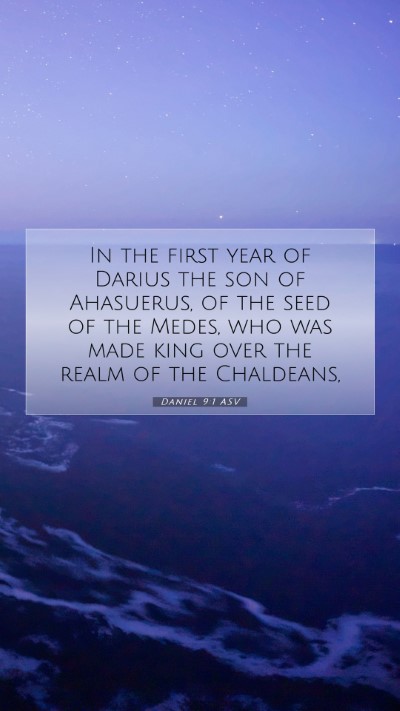 Picture 07 - Daniel 9:1 ASV Mobile Phone Wallpaper - In the first year of Darius the son of Ahasuerus, - Mobile Bible Verse Wallpaper