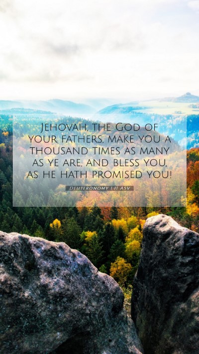 Picture 07 - Deuteronomy 1:11 ASV Mobile Phone Wallpaper - Jehovah, the God of your fathers, make you a - Mobile Bible Verse Wallpaper