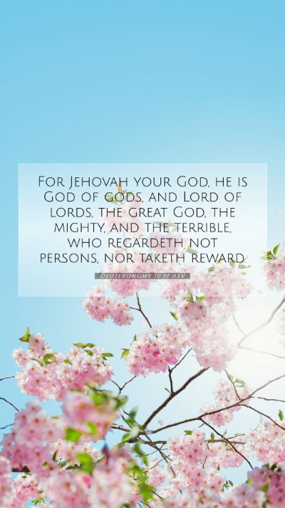 Picture 07 - Deuteronomy 10:17 ASV Mobile Phone Wallpaper - For Jehovah your God, he is God of gods, and Lord - Mobile Bible Verse Wallpaper