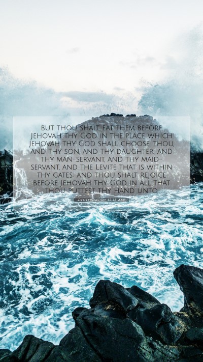 Picture 07 - Deuteronomy 12:18 ASV Mobile Phone Wallpaper - but thou shalt eat them before Jehovah thy God in - Mobile Bible Verse Wallpaper