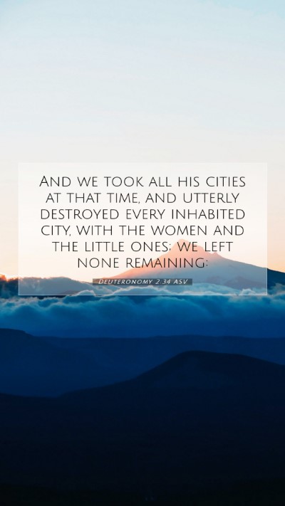 Picture 07 - Deuteronomy 2:34 ASV Mobile Phone Wallpaper - And we took all his cities at that time, and - Mobile Bible Verse Wallpaper