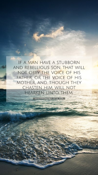 Picture 07 - Deuteronomy 21:18 ASV Mobile Phone Wallpaper - If a man have a stubborn and rebellious son, that - Mobile Bible Verse Wallpaper