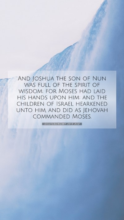 Picture 07 - Deuteronomy 34:9 ASV Mobile Phone Wallpaper - And Joshua the son of Nun was full of the spirit - Mobile Bible Verse Wallpaper