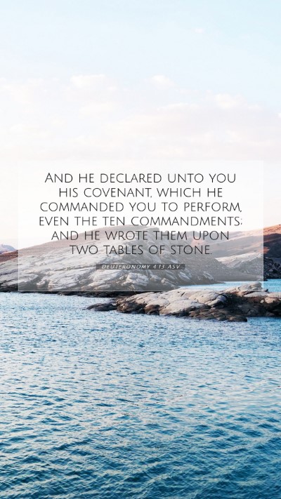 Picture 07 - Deuteronomy 4:13 ASV Mobile Phone Wallpaper - And he declared unto you his covenant, which he - Mobile Bible Verse Wallpaper