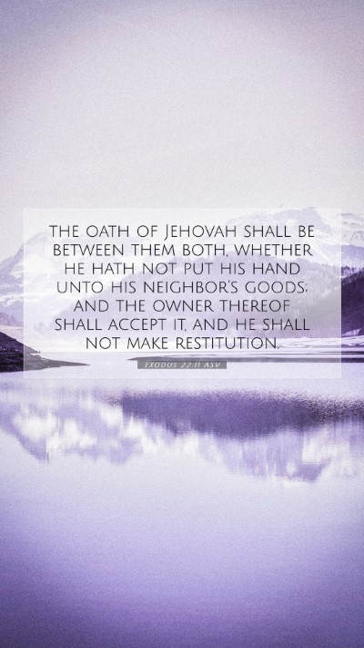 Picture 07 - Exodus 22:11 ASV Mobile Phone Wallpaper - the oath of Jehovah shall be between them both, - Mobile Bible Verse Wallpaper