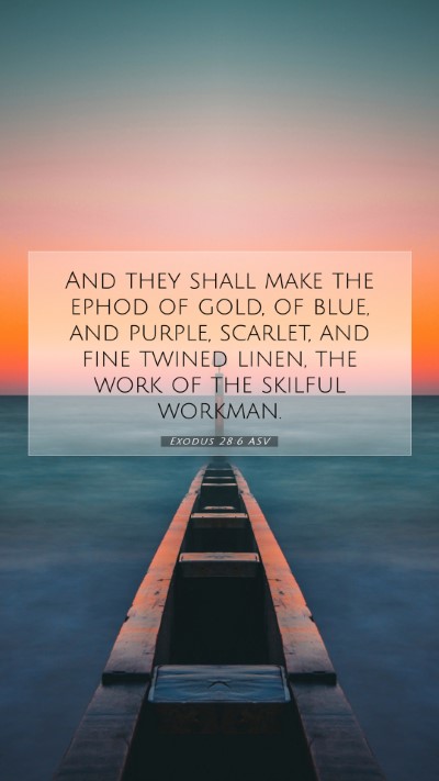 Picture 07 - Exodus 28:6 ASV Mobile Phone Wallpaper - And they shall make the ephod of gold, of blue, - Mobile Bible Verse Wallpaper