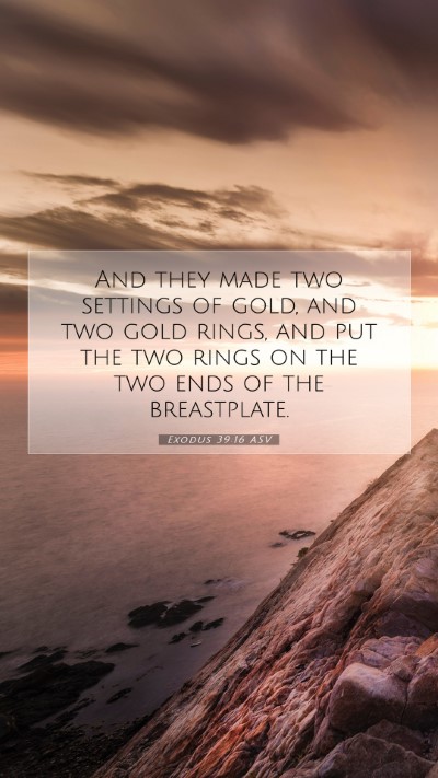 Picture 07 - Exodus 39:16 ASV Mobile Phone Wallpaper - And they made two settings of gold, and two gold - Mobile Bible Verse Wallpaper