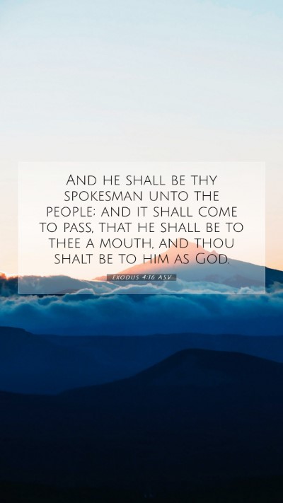 Picture 07 - Exodus 4:16 ASV Mobile Phone Wallpaper - And he shall be thy spokesman unto the people; - Mobile Bible Verse Wallpaper