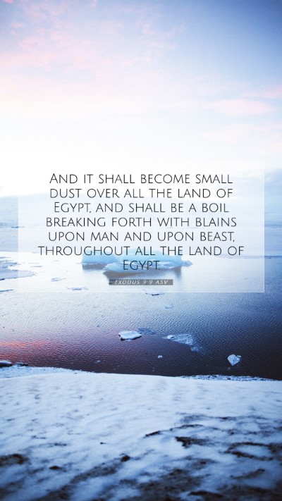 Picture 07 - Exodus 9:9 ASV Mobile Phone Wallpaper - And it shall become small dust over all the land - Mobile Bible Verse Wallpaper