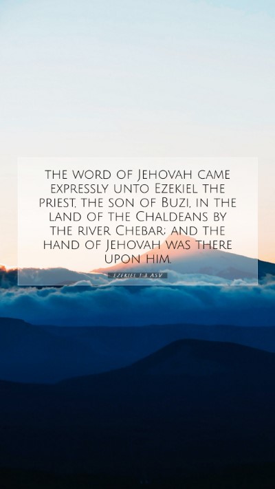 Picture 07 - Ezekiel 1:3 ASV Mobile Phone Wallpaper - the word of Jehovah came expressly unto Ezekiel - Mobile Bible Verse Wallpaper