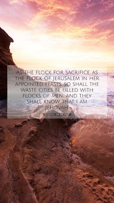 Picture 07 - Ezekiel 36:38 ASV Mobile Phone Wallpaper - As the flock for sacrifice, as the flock of - Mobile Bible Verse Wallpaper
