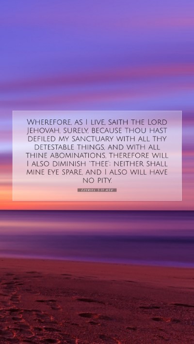 Picture 07 - Ezekiel 5:11 ASV Mobile Phone Wallpaper - Wherefore, as I live, saith the Lord Jehovah, - Mobile Bible Verse Wallpaper