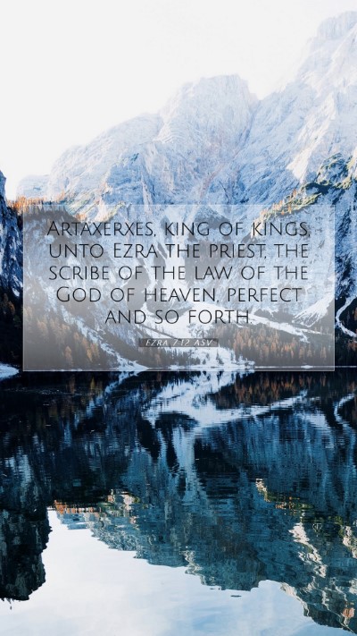 Picture 07 - Ezra 7:12 ASV Mobile Phone Wallpaper - Artaxerxes, king of kings, unto Ezra the priest, - Mobile Bible Verse Wallpaper