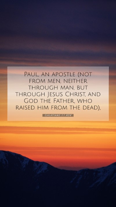 Picture 07 - Galatians 1:1 ASV Mobile Phone Wallpaper - Paul, an apostle (not from men, neither through - Mobile Bible Verse Wallpaper