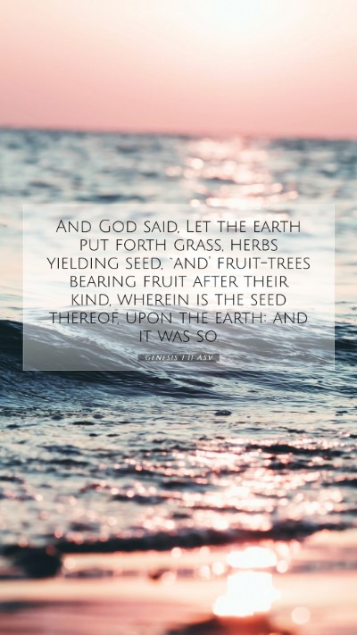 Picture 07 - Genesis 1:11 ASV Mobile Phone Wallpaper - And God said, Let the earth put forth grass, - Mobile Bible Verse Wallpaper