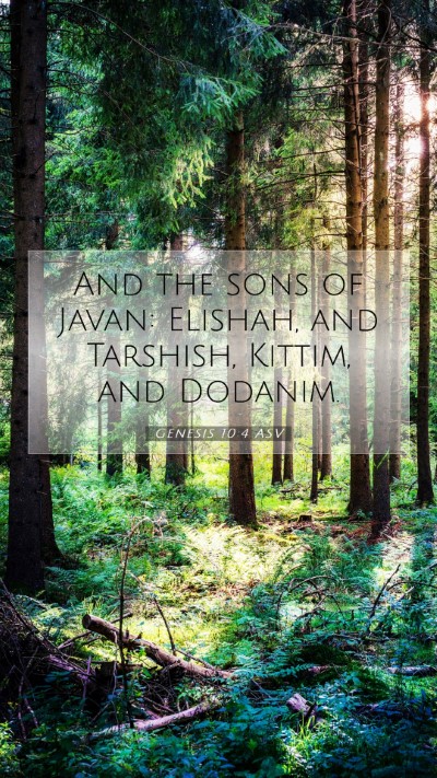 Picture 07 - Genesis 10:4 ASV Mobile Phone Wallpaper - And the sons of Javan: Elishah, and Tarshish, - Mobile Bible Verse Wallpaper