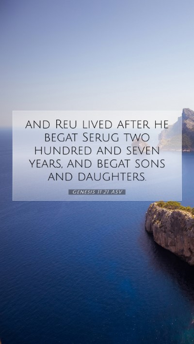 Picture 07 - Genesis 11:21 ASV Mobile Phone Wallpaper - and Reu lived after he begat Serug two hundred - Mobile Bible Verse Wallpaper