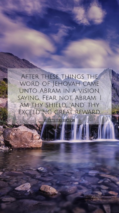 Picture 07 - Genesis 15:1 ASV Mobile Phone Wallpaper - After these things the word of Jehovah came unto - Mobile Bible Verse Wallpaper