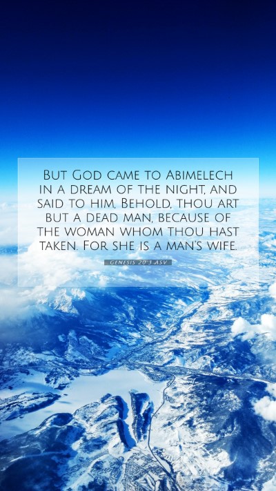 Picture 07 - Genesis 20:3 ASV Mobile Phone Wallpaper - But God came to Abimelech in a dream of the - Mobile Bible Verse Wallpaper