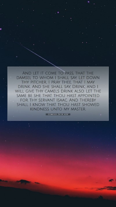Picture 07 - Genesis 24:14 ASV Mobile Phone Wallpaper - And let it come to pass, that the damsel to whom - Mobile Bible Verse Wallpaper