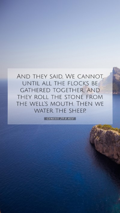 Picture 07 - Genesis 29:8 ASV Mobile Phone Wallpaper - And they said, We cannot, until all the flocks be - Mobile Bible Verse Wallpaper