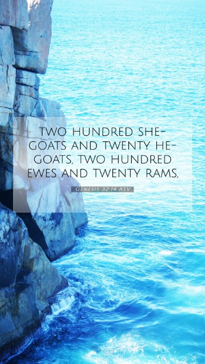Picture 07 - Genesis 32:14 ASV Mobile Phone Wallpaper - two hundred she-goats and twenty he-goats, two - Mobile Bible Verse Wallpaper