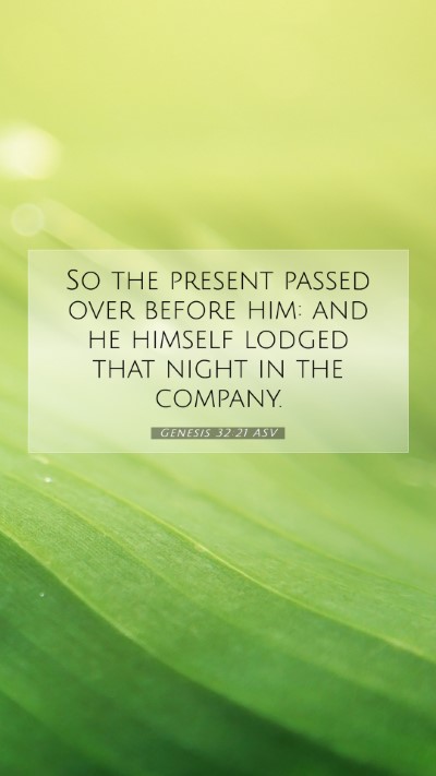Picture 07 - Genesis 32:21 ASV Mobile Phone Wallpaper - So the present passed over before him: and he - Mobile Bible Verse Wallpaper