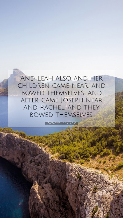 Picture 07 - Genesis 33:7 ASV Mobile Phone Wallpaper - And Leah also and her children came near, and - Mobile Bible Verse Wallpaper