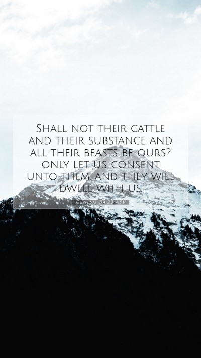 Picture 07 - Genesis 34:23 ASV Mobile Phone Wallpaper - Shall not their cattle and their substance and - Mobile Bible Verse Wallpaper