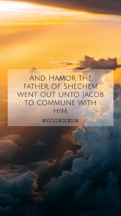 Picture 07 - Genesis 34:6 ASV Mobile Phone Wallpaper - And Hamor the father of Shechem went out unto - Mobile Bible Verse Wallpaper