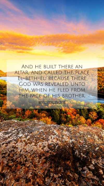 Picture 07 - Genesis 35:7 ASV Mobile Phone Wallpaper - And he built there an altar, and called the place - Mobile Bible Verse Wallpaper