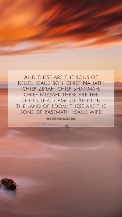 Picture 07 - Genesis 36:17 ASV Mobile Phone Wallpaper - And these are the sons of Reuel, Esau's son: - Mobile Bible Verse Wallpaper