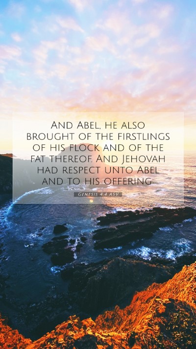 Picture 07 - Genesis 4:4 ASV Mobile Phone Wallpaper - And Abel, he also brought of the firstlings of - Mobile Bible Verse Wallpaper
