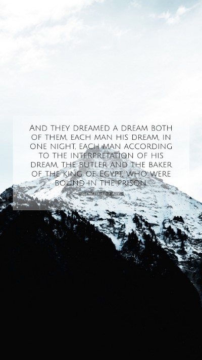 Picture 07 - Genesis 40:5 ASV Mobile Phone Wallpaper - And they dreamed a dream both of them, each man - Mobile Bible Verse Wallpaper