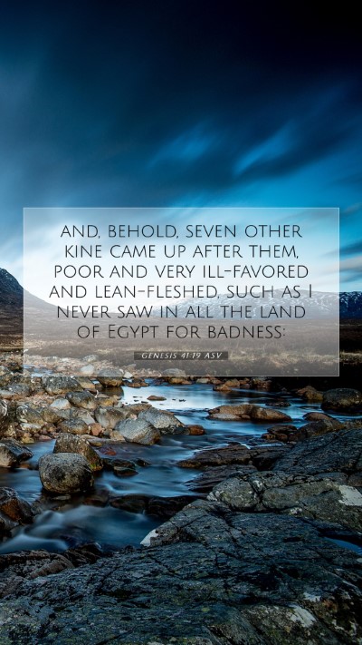 Picture 07 - Genesis 41:19 ASV Mobile Phone Wallpaper - and, behold, seven other kine came up after them, - Mobile Bible Verse Wallpaper