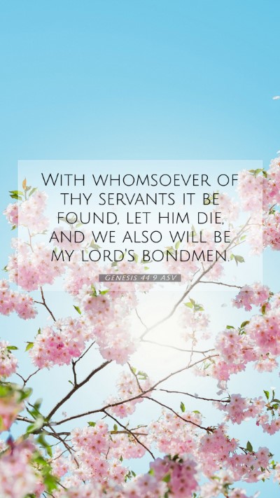 Picture 07 - Genesis 44:9 ASV Mobile Phone Wallpaper - With whomsoever of thy servants it be found, let - Mobile Bible Verse Wallpaper