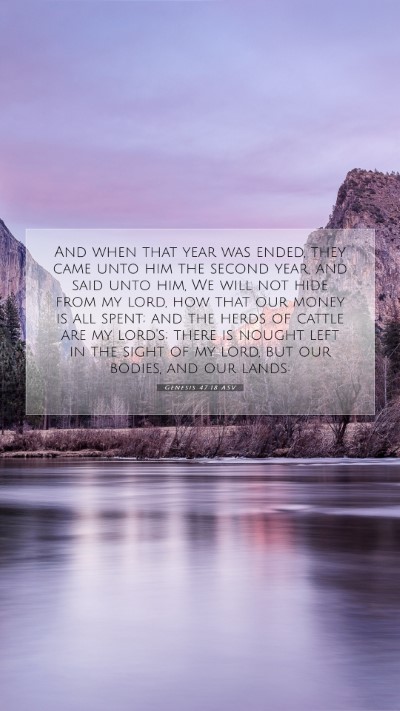 Picture 07 - Genesis 47:18 ASV Mobile Phone Wallpaper - And when that year was ended, they came unto him - Mobile Bible Verse Wallpaper