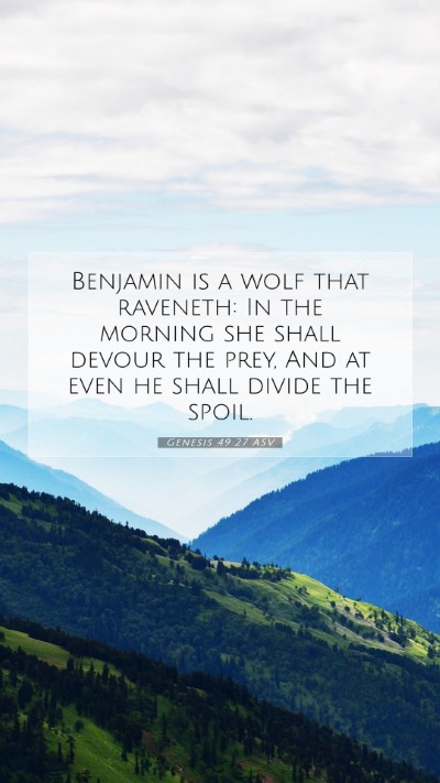 Picture 07 - Genesis 49:27 ASV Mobile Phone Wallpaper - Benjamin is a wolf that raveneth: In the morning - Mobile Bible Verse Wallpaper