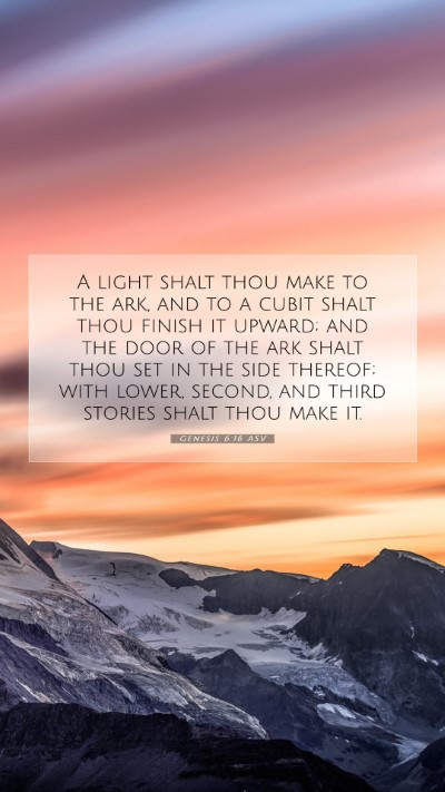 Picture 07 - Genesis 6:16 ASV Mobile Phone Wallpaper - A light shalt thou make to the ark, and to a - Mobile Bible Verse Wallpaper