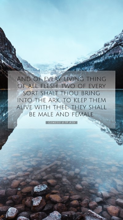 Picture 07 - Genesis 6:19 ASV Mobile Phone Wallpaper - And of every living thing of all flesh, two of - Mobile Bible Verse Wallpaper