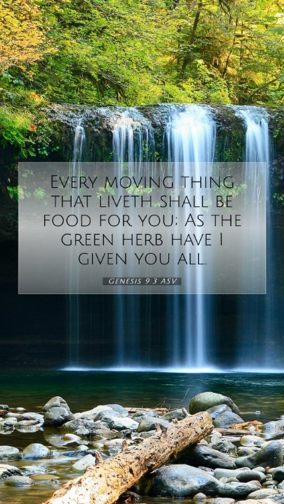 Picture 07 - Genesis 9:3 ASV Mobile Phone Wallpaper - Every moving thing that liveth shall be food for - Mobile Bible Verse Wallpaper